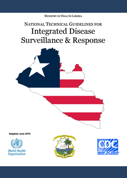  Ministry of Health Liberia National Technical Guidelines for Integrated Disease Surveillance & Response 