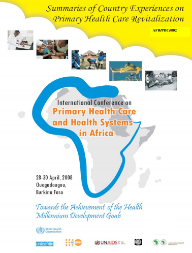 Summaries of countries experiences on Primary Health Care Revitalization 2008 