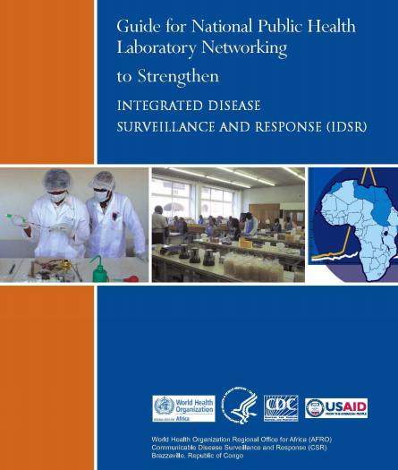 Guide for National Public Health Laboratory Networking to Strengthen Integrated Disease Surveillance and Response (IDSR)