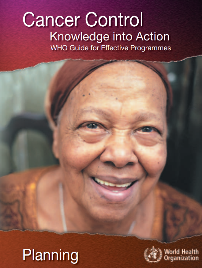  Planning - Cancer Control Knowledge into Action WHO Guide for Effective Programmes