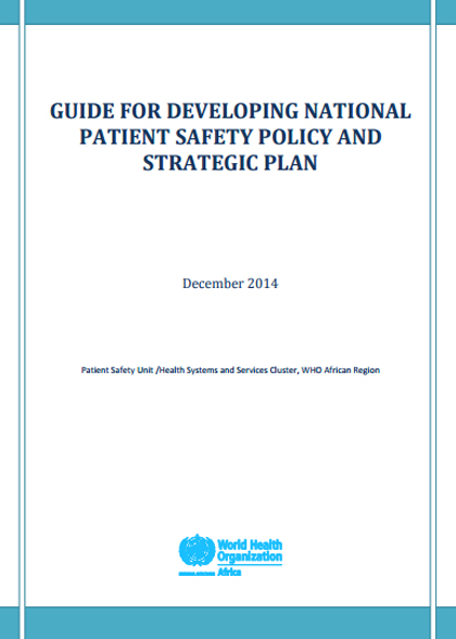 Guide for developing national patient safety policy and strategic plan