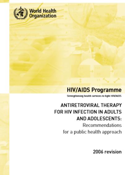  Antiretroviral Therapy for HIV Infection in Adults and Adolescents: Recommendations for a public health 