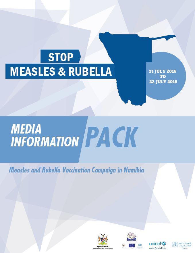 Press Information Kit for Namibia's 2016 Measles and Rubella Campaign