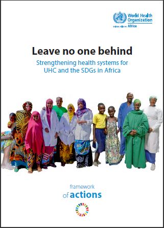 Leave no one behind: Strengthening health systems for UHC and the SDGs in Africa