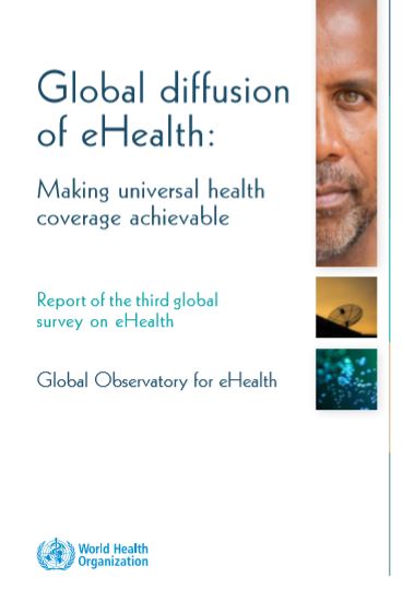 Global diffusion of eHealth: Making universal health coverage achievable