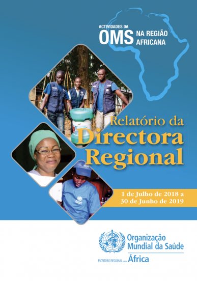 Actividades da Organização Mundial da Saúde na Região Africana : Relatório da Directora Regional