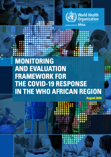 Monitoring and evaluation framework for the COVID-19 response in the WHO African Region