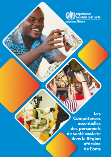 Les Compétences essentielles des personnels de santé oculaire dans la Région africaine de l’OMS