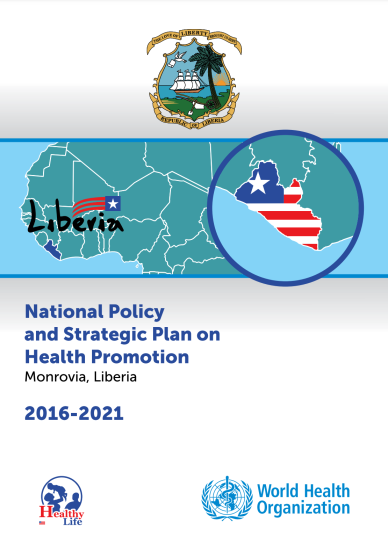  National Policy and Strategic Plan on Health Promotion, Liberia, 2016 - 2021