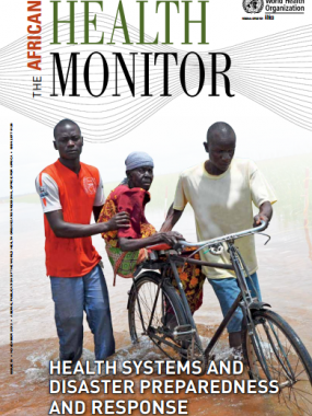 African Health Monitor Issue 18, November 2013 - Health Systems and Disaster Preparedness and Response