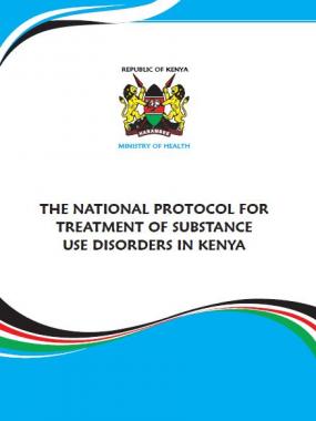  The National Protocol for Treatment of Substance Use Disorders in Kenya