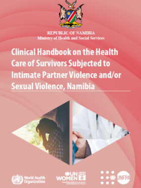 Clinical Handbook on the health care of  Survivors Subjected to Intimate Partner Violence and/or Sexual Violence, Namibia  