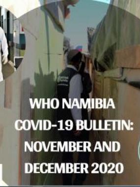 WHO-Namibia COVID-19 Bulletin for November and December 2020