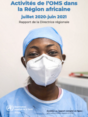  Activités de l’OMS dans la Région africaine, juillet 2020-juin 2021, Rapport de la Directrice régionale