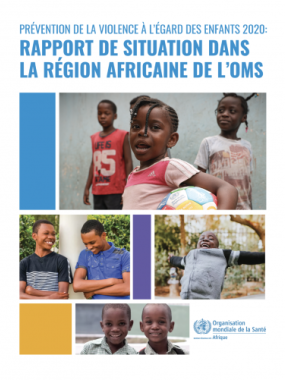 Prévention de la violence à l’égard des enfants 2020 : rapport de situation dans la Région africaine de l’OMS