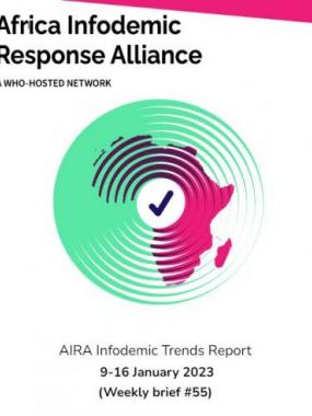  AIRA Infodemic Trends Report - 9 January (Weekly Brief #55 of 2023)