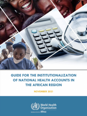  Guide for the institutionalization of National Health Accounts in the African region