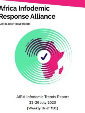  AIRA Infodemic Trends Report - July 22 (Weekly Brief #81 of 2023)