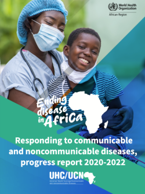 Ending disease in Africa: responding to communicable and noncommunicable diseases, progress report 2020-2022
