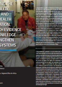 Improving the Availability, Quality and Use of Health Information, Recearch Evidence and Knowledge to Strengthen Health Systems 