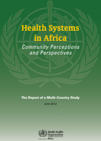 Health Systems in Africa: Community Perceptions and Perspectives
