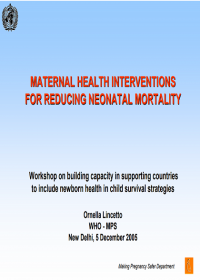 Maternal Health Interventions Maternal Health Interventions for Reducing Neonatal Mortality