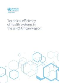 Technical efficiency of health systems in the WHO African Region