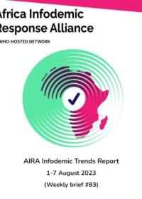 AIRA Infodemic Trends Report - August 1 (Weekly Brief #83 of 2023)