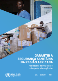 Garantir a segurança sanitária na Região Africana: 5º relatório de progressos sobre os programas emblemáticos de preparação e resposta a situações de emergência 