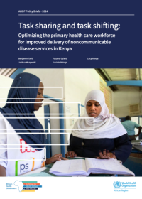 Task sharing and task shifting: optimizing the primary health care workforce for improved delivery of noncommunicable disease services in Kenya