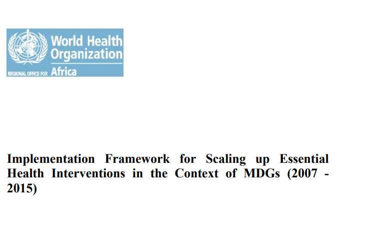  Implementation Framework for Scaling up Essential Health Interventions in the Context of MDGs [372.89 kB]
