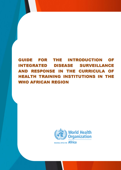 Guide for the Introduction of IDSR in the curricula of Health Training Institutions