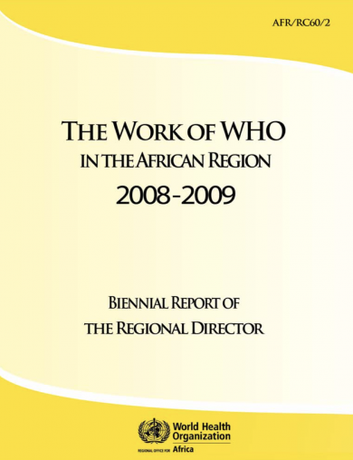The Work of WHO in the African Region, 2008 - 2009 - Biennial report of the Regional Director