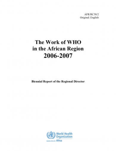 The Work of WHO in the African Region, 2006 - 2007 - Biennial report of the Regional Director