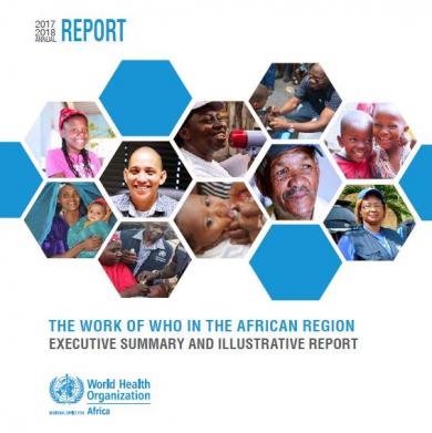 The work of WHO in the African Region - Executive summary and illustrative report, 2017 - 2018
