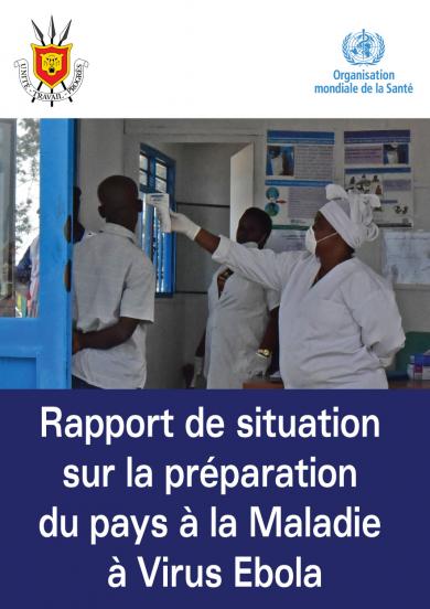 Rapport de situation sur la préparation du pays à la maladie à virus Ebola