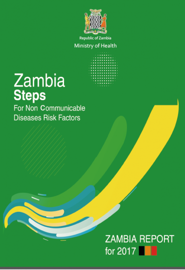 Zambia Steps Survey for Non Communicable Diseases. Zambia Report for 2017