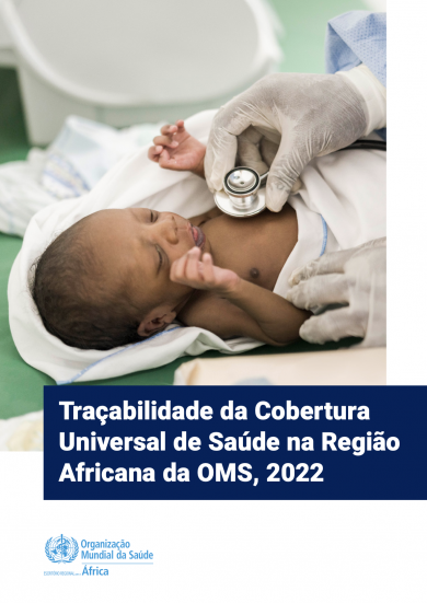 Acompanhamento da Cobertura Universal da Saúde na Região Africana da OMS, 2022