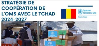 Résumé de la Stratégie de Coopération de l'OMS avec le Tchad : 2024-2027