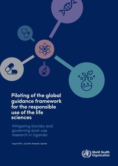 Piloting of the global guidance framework for the responsible use of the life sciences