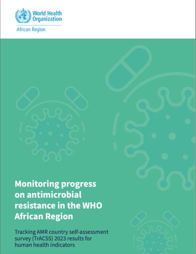 Monitoring progress on antimicrobial resistance in the WHO African Region