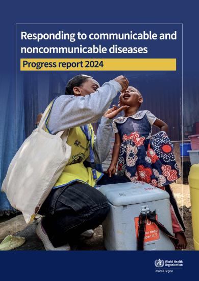 Responding to communicable and noncommunicable diseases: Progress report 2024