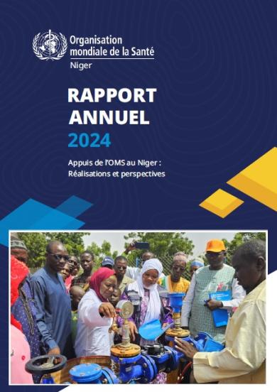 Rapport annuel 2024 de l’OMS au Niger : réalisations et perspectives