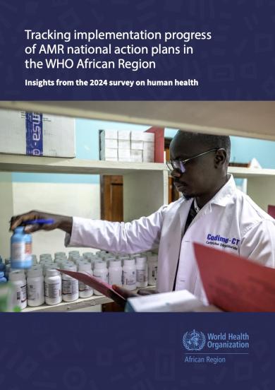 Tracking implementation progress of AMR national action plans in the WHO African Region: Insights from the 2024 survey on human health
