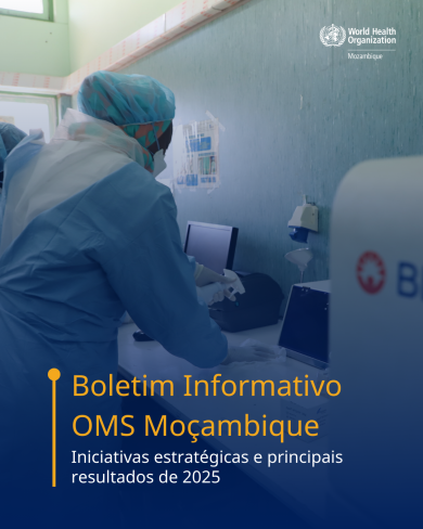 Boletim Informativo Anual 2025 - Organização Mundial da Saúde em Moçambique