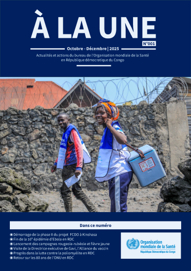 Magazine d'informations du Bureau de l'OMS en République Démocratique du Congo, N°001