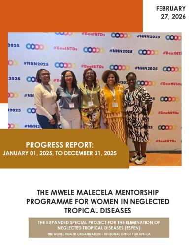 The Mwele Malecela Mentorship Programme for Women in NTDs: 2025 Progress Report