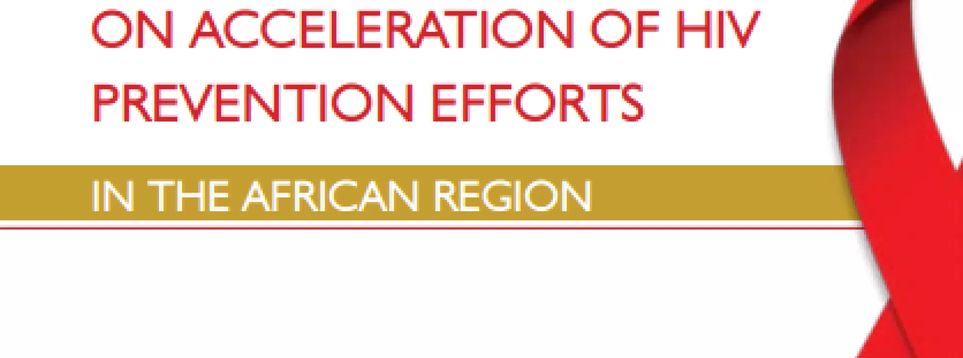 Declaration on Acceleration of HIV Prevention efforts in the African Region