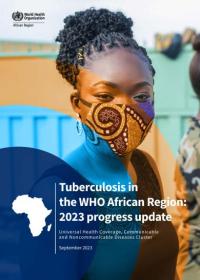 Tuberculosis in the WHO African Region: 2023 progress update
