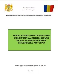 MODELES DES PRESTATIONS DES SOINS POUR LA MISE EN ŒUVRE  DE LA COUVERTURE SANTE UNIVERSELLE AU TCHAD